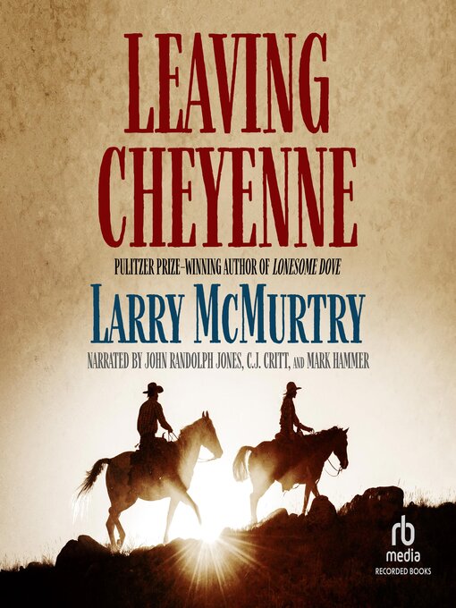 Title details for Leaving Cheyenne by Larry McMurtry - Available